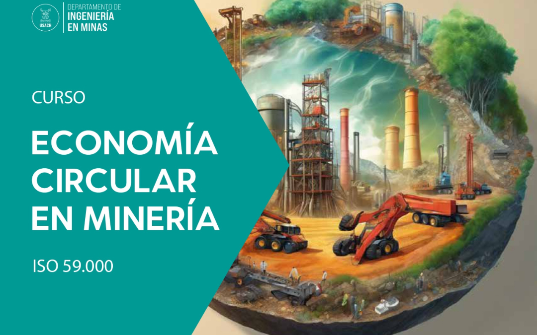 Departamento de Minas USACH abre inscripciones a segunda versión del curso Economía Circular en Minería